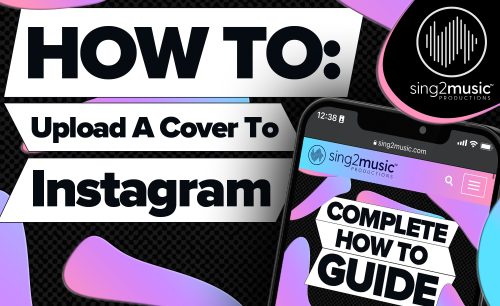 Complete guide on how to upload a singing cover on Instagram using sing2piano or sing2guitar tracks